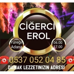 ADANA YÜREĞİR CİĞERCİ EROL
