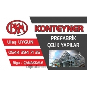 BİGA BKM KONTEYNER PREFABRİK ÇELİK YAPILAR